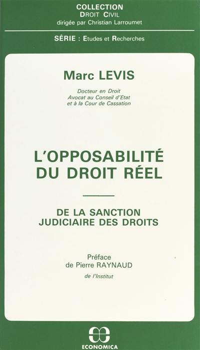 L'Opposabilité du droit réel : de la sanction judiciaire des droits