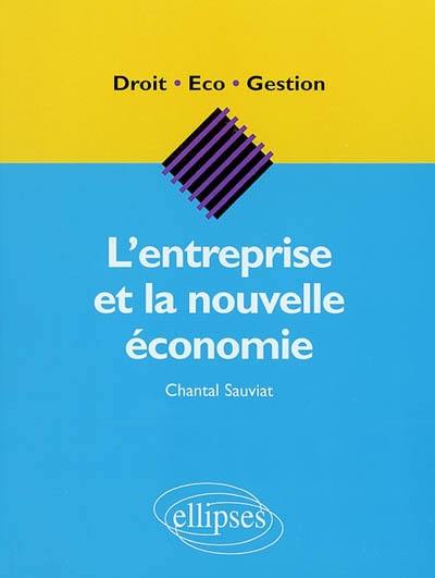 L'entreprise et la nouvelle économie