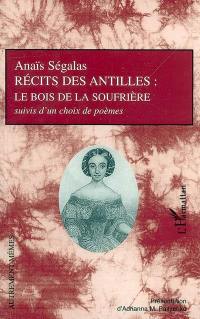 Récits des Antilles : le bois de la Soufrière