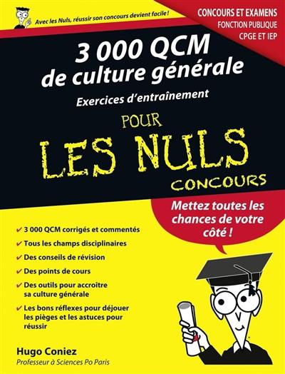 3.000 QCM de culture générale : exercices d'entraînement : pour les nuls, concours