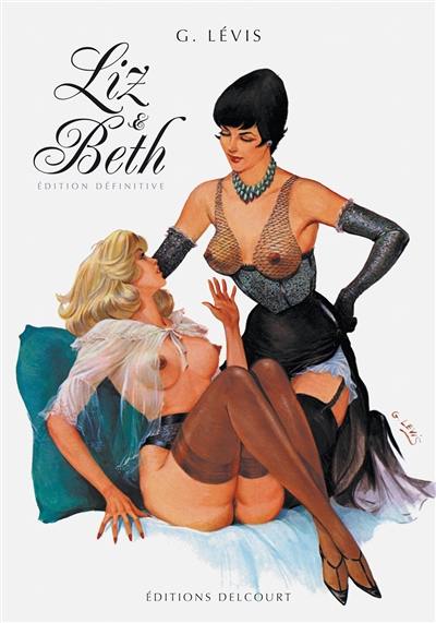 Liz & Beth : récit complet