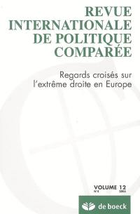 Revue internationale de politique comparée, n° 12-4. Regards croisés sur l'extrême droite en Europe