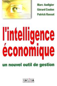 L'intelligence économique : un nouvel outil de gestion