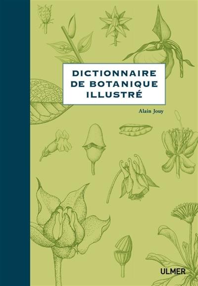 Dictionnaire de botanique illustré