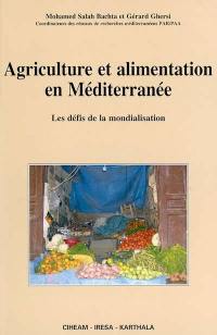 Agriculture et alimentation en Méditerranée : les défis de la mondialisation