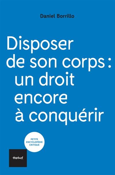 Disposer de son corps : un droit encore à conquérir