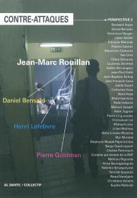 Contre-attaques, perspective. Vol. 2. Jean-Marc Rouillan