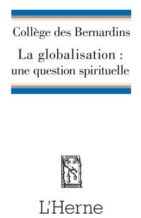 La globalisation : une question spirituelle