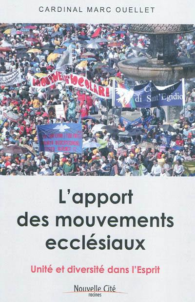 L'apport des mouvements ecclésiaux : unité et diversité dans l'Esprit