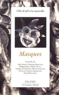 Clin d'oeil à la nouvelle : masques