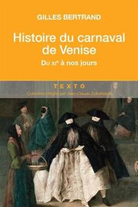 Histoire du carnaval de Venise : du XIe siècle à nos jours