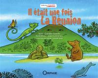 Il était une fois La Réunion