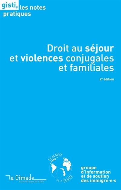 Droit au séjour et violences conjugales et familiales