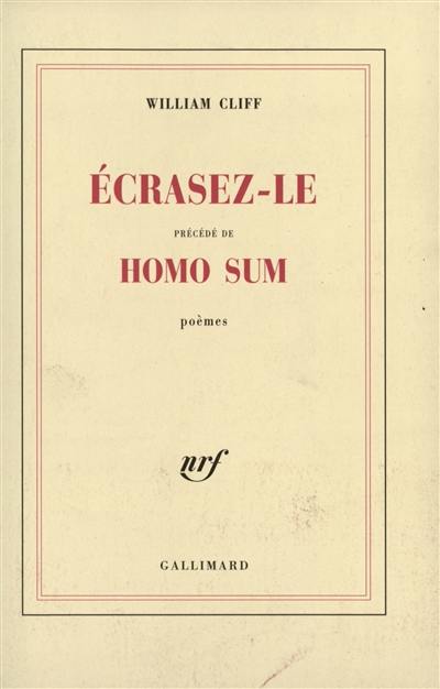 Ecrasez-le. Homo sum