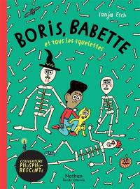 Boris, Babette et tous les squelettes