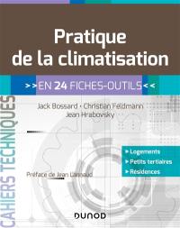 Pratique de la climatisation : en 24 fiches-outils