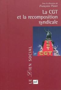 La CGT et la recomposition syndicale