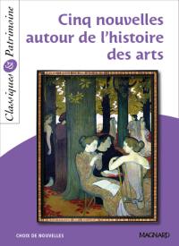 Cinq nouvelles autour de l'histoire des arts