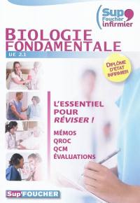 Biologie fondamentale UE 2.1, diplôme d'Etat d'infirmier : l'essentiel pour réviser : mémos, QROC, QCM, évaluations