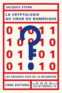 La cryptologie au coeur du numérique