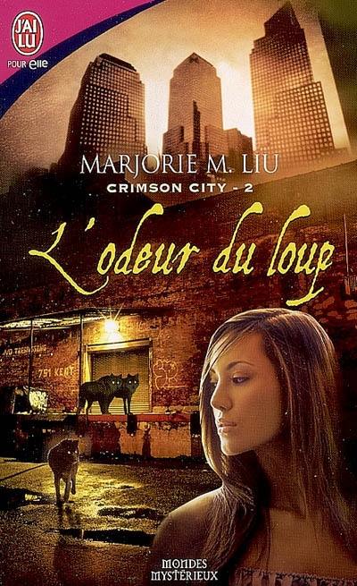 Crimson city. Vol. 2. L'odeur du loup