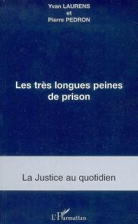 Les très longues peines de prison