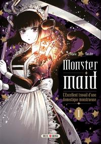 Monster maid : l'excellent travail d'une domestique monstrueuse. Vol. 1