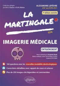 La martingale. Imagerie médicale : entraînement : EDN