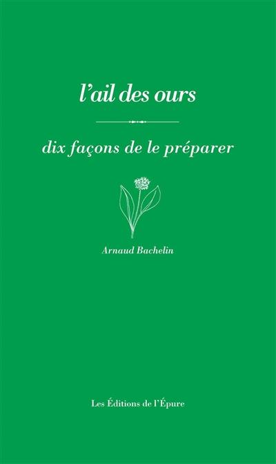 L'ail des ours : dix façons de le préparer