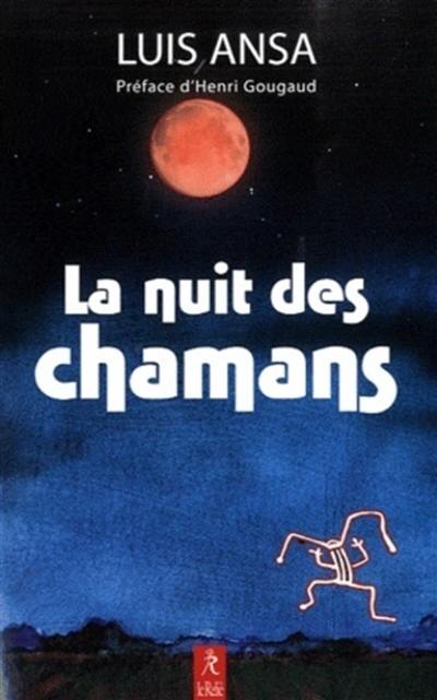 La nuit des chamans