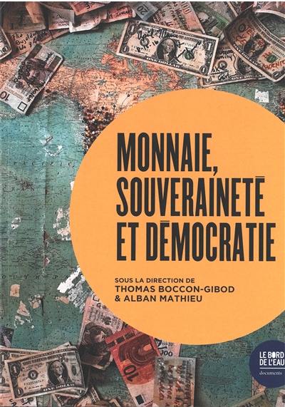 Monnaie, souveraineté et démocratie