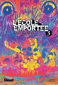 L'école emportée. Vol. 3