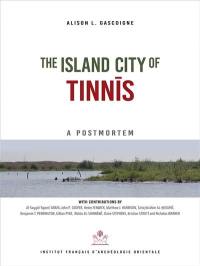 The island city of Tinnis : a postmortem