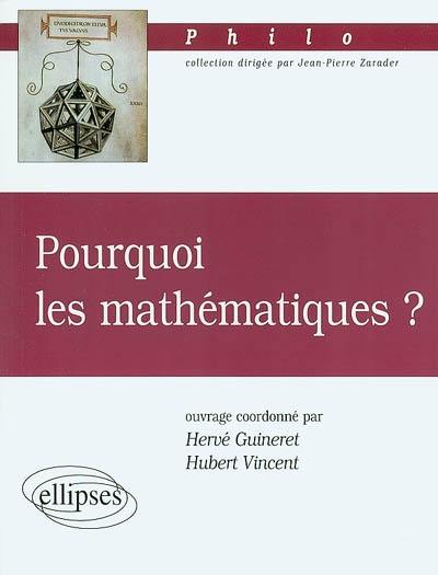 Pourquoi les mathématiques ?