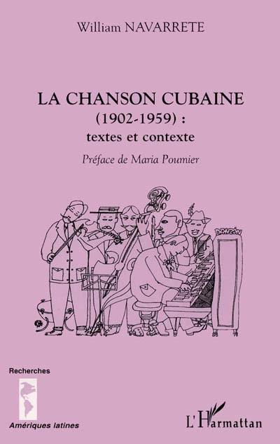 La chanson cubaine, 1920-1959 : textes et contexte