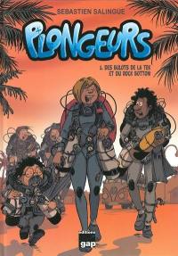 Plongeurs. Vol. 5. Des bulots de la tek et du rock bottom