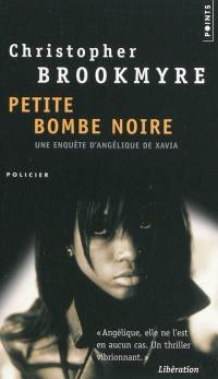 Petite bombe noire : une enquête d'Angélique de Xavia