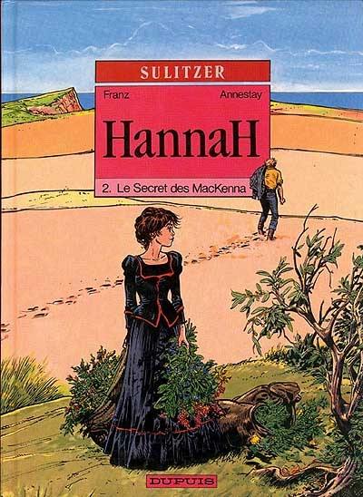 Hannah. Vol. 2. Le secret de MacKenna