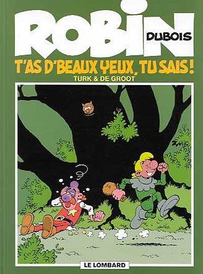 Robin Dubois. Vol. 13. T'as d'beaux yeux, tu sais !