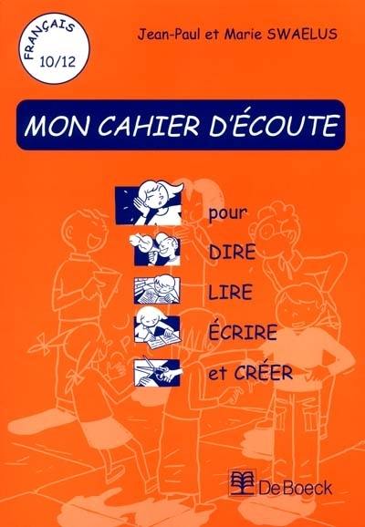 Français 10-12 : mon cahier d'écoute