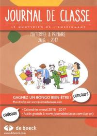 Journal de classe : le quotidien de l'enseignant : maternel & primaire, 2016-2017