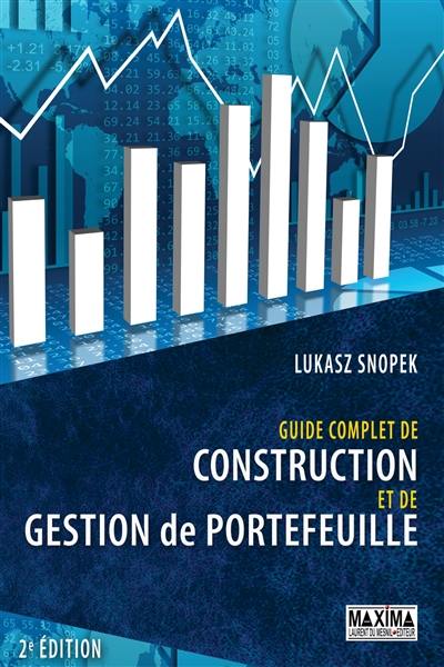 Guide complet de construction et de gestion de portefeuille