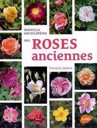 Nouvelle encyclopédie des roses anciennes