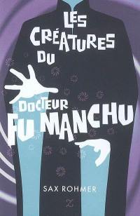 Les créatures du docteur Fu Manchu