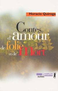 Contes d'amour, de folie et de mort