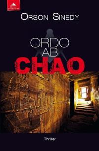 Ordo ab chao : thriller