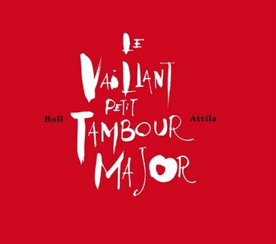 Le vaillant petit tambour-major