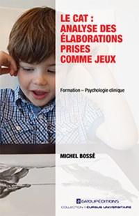 Le CAT : Analyse des élaborations prises comme jeux