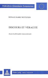 Discours et véracité : essai de philosophie transcendantale