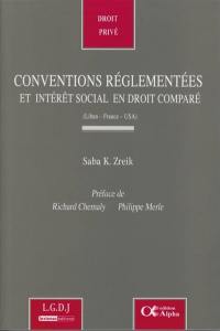 Conventions réglementées et intérêt social en droit comparé (Liban, France, USA)